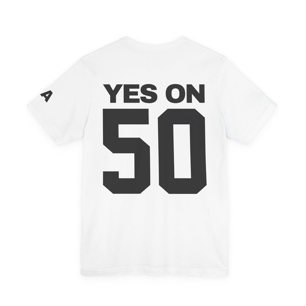 No Trump Trickery YES PROP 50 Front/Back Unisex Tee