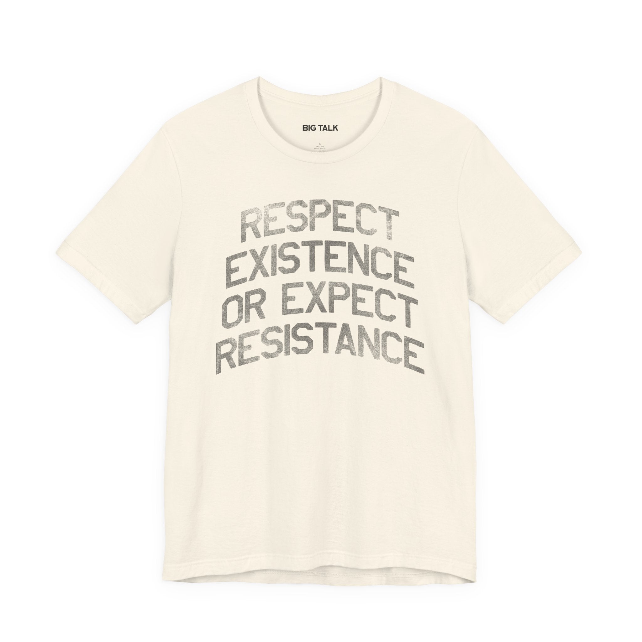 Respect Existence or Expect Resistance Unisex Shirt
